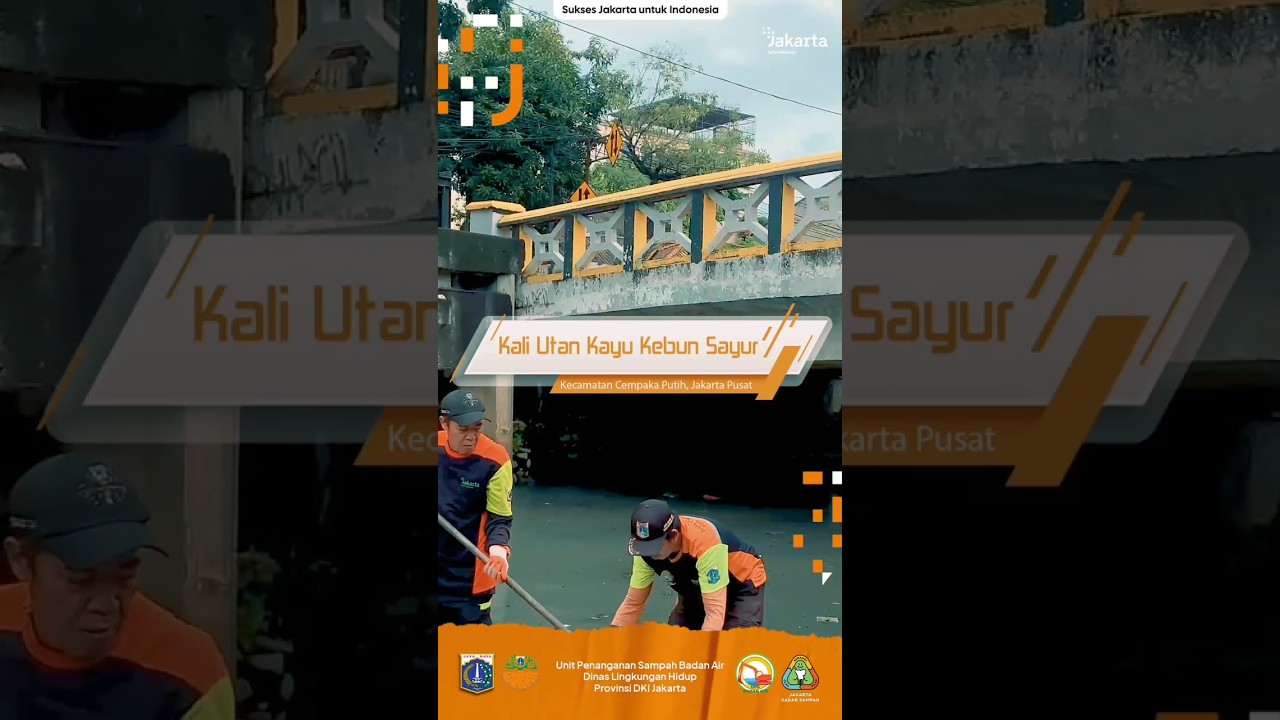 Kali Utan Kayu Kebun Sayur Kecamatan Cempaka Putih, Jakarta Pusat 