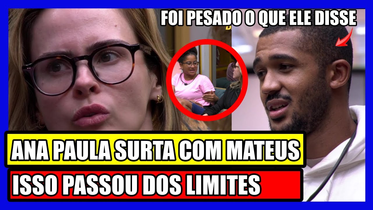 💣URGENTE! MATEUS HUMILHA MILENA, ANA PAULA REVIDA ACUSAÇÃO, MATEUS PROVOCA!