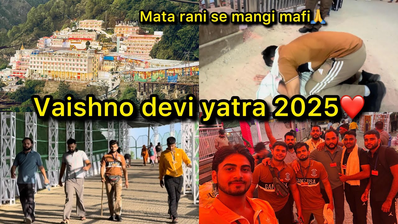 Vaishno devi yatra 2025😍|| mata rani se mangi mafi mujhse hui ek bdi glti😢😳
