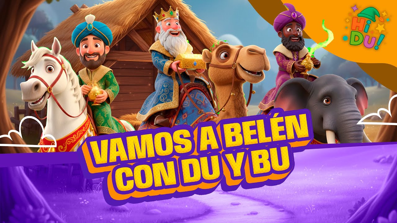 Vamos a Belén con Du y Bu | Canción Infantil de Navidad y Reyes Magos ⭐🌟