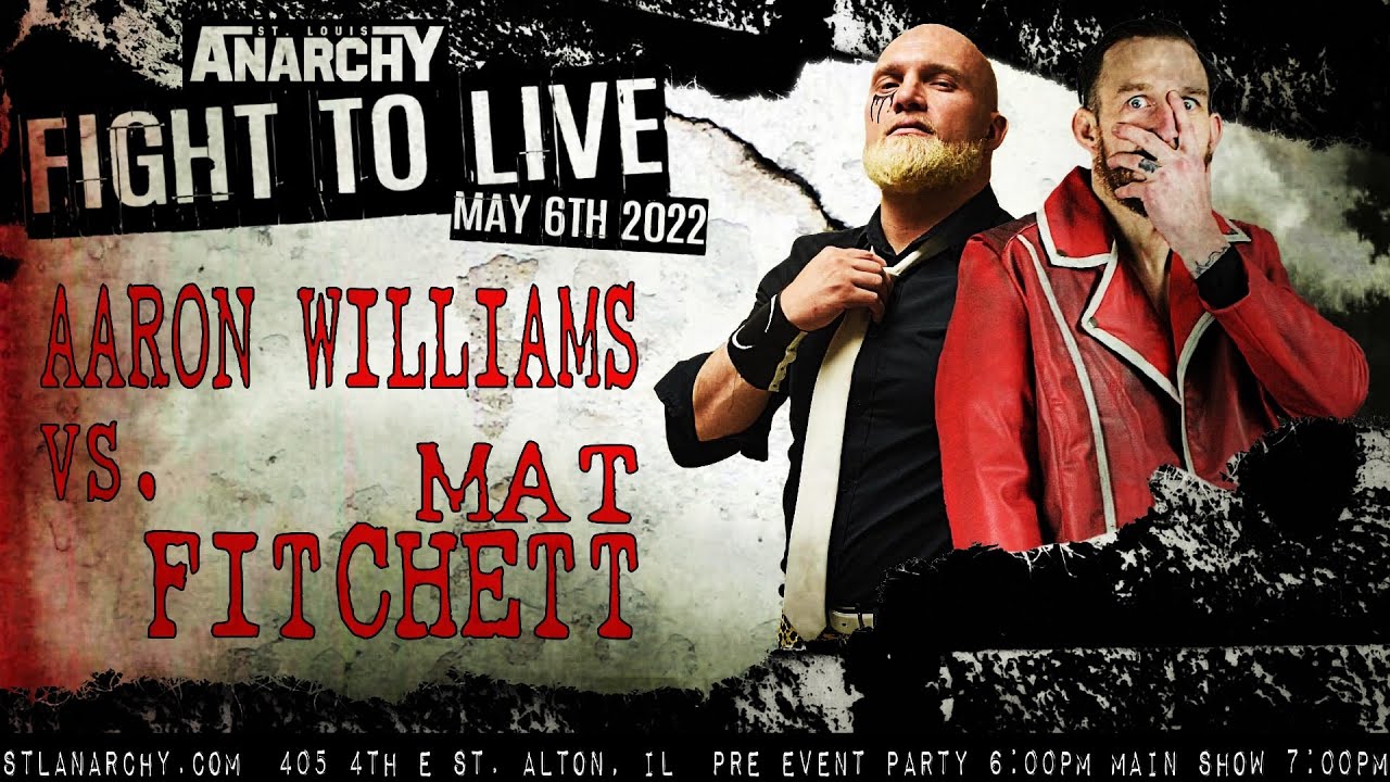 FULL MATCH | Aaron Williams vs Mat Fitchett | Saint Louis Anarchy Fight To Live