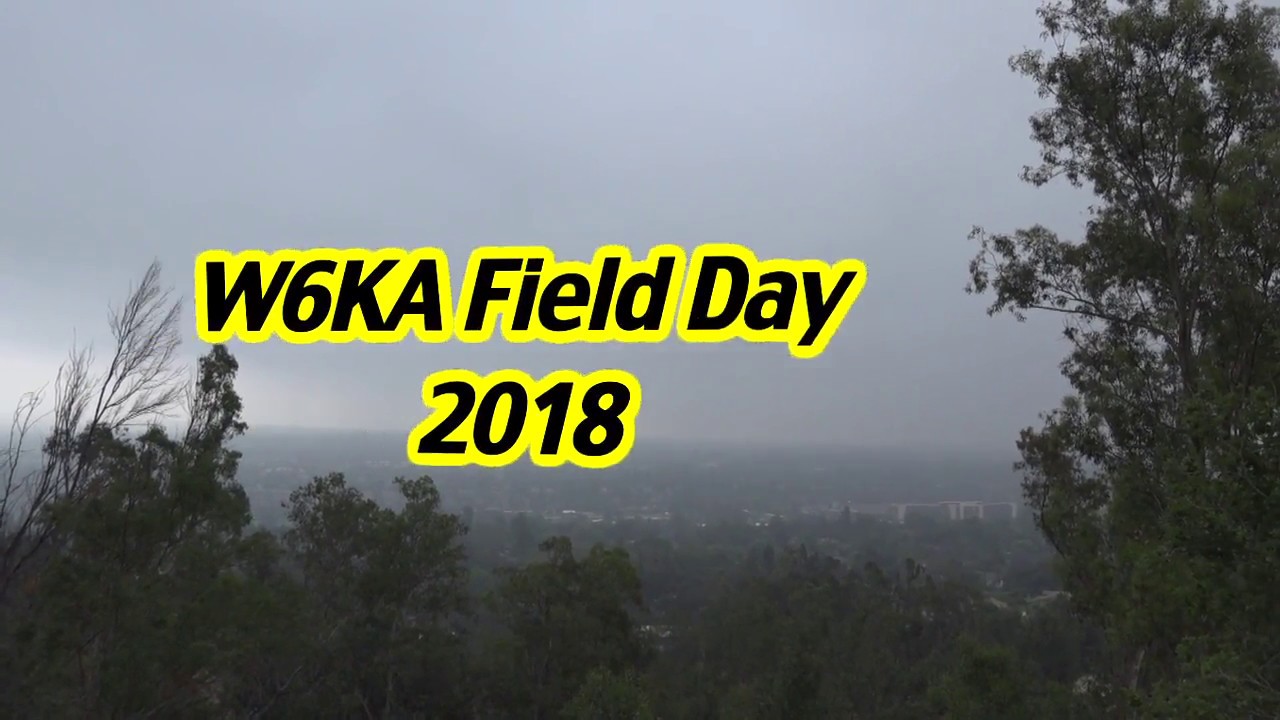 W6KA Field Day 2018 - the Movie