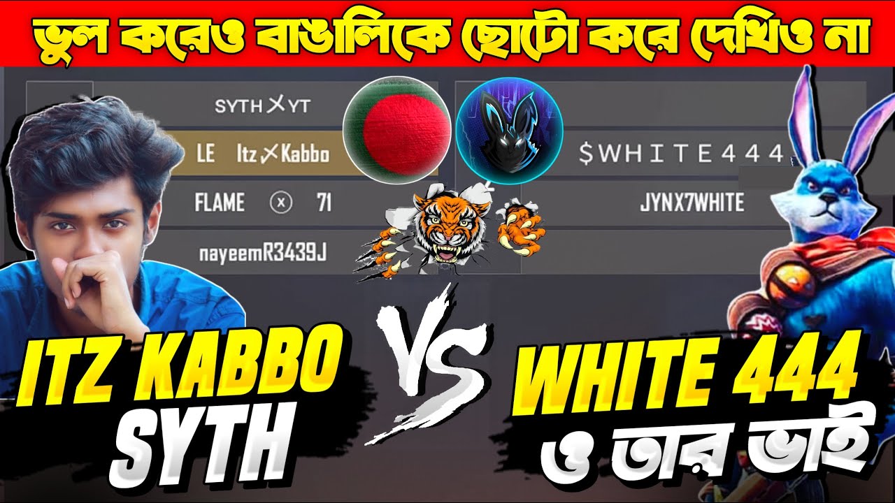 White444 & JYNX7 ⚔️ Itz Kabbo & Syth || বাংলাদেশীদের ভুল করেও ছোট করে দেখিও না অনেক পস্তাইতে হবে