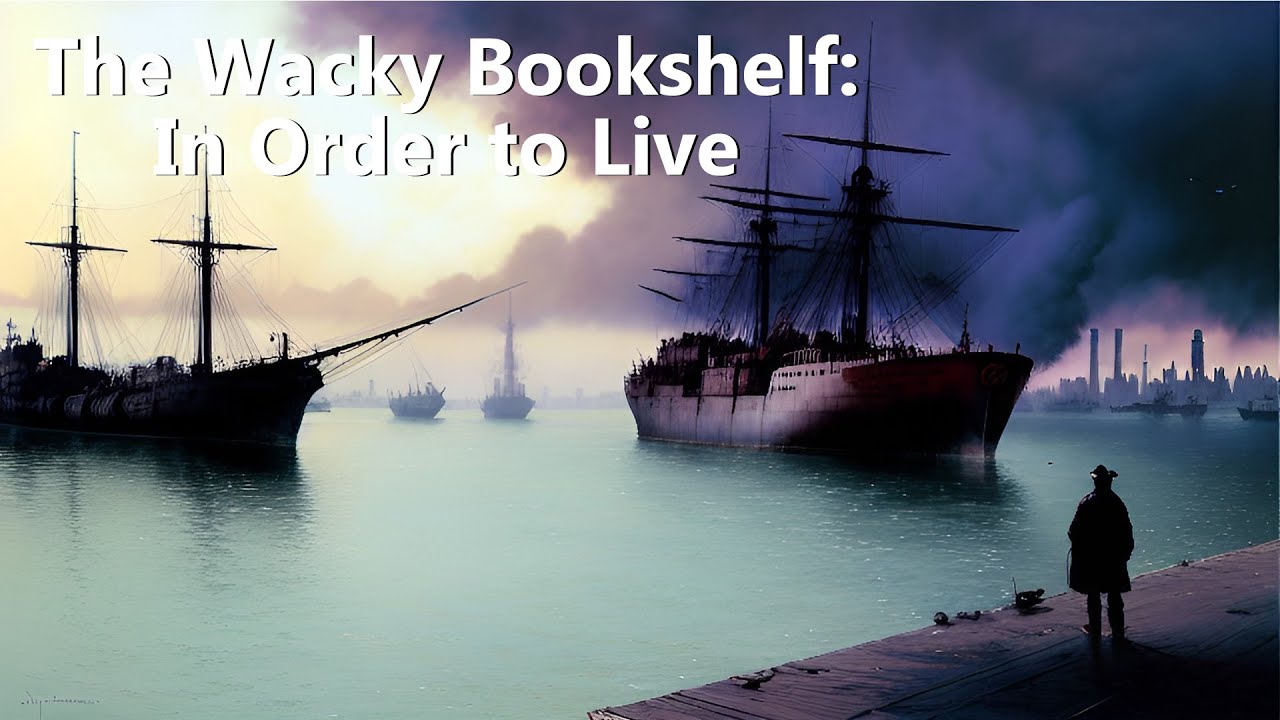 In Order to Live | The Wacky Bookshelf