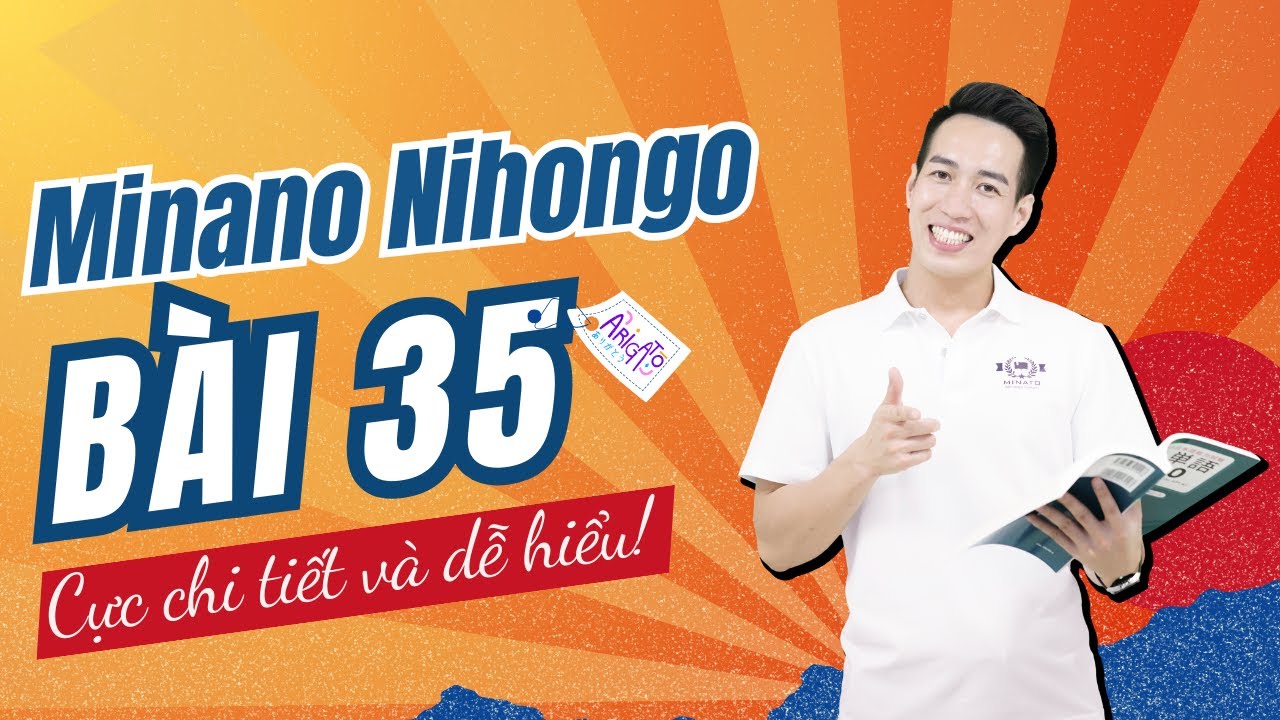 Ngữ pháp Minna 2 - Bài 35 - Học Tiếng Nhật Minna No Nihongo 2 | Học tiếng nhật cơ bản N4 miễn phí
