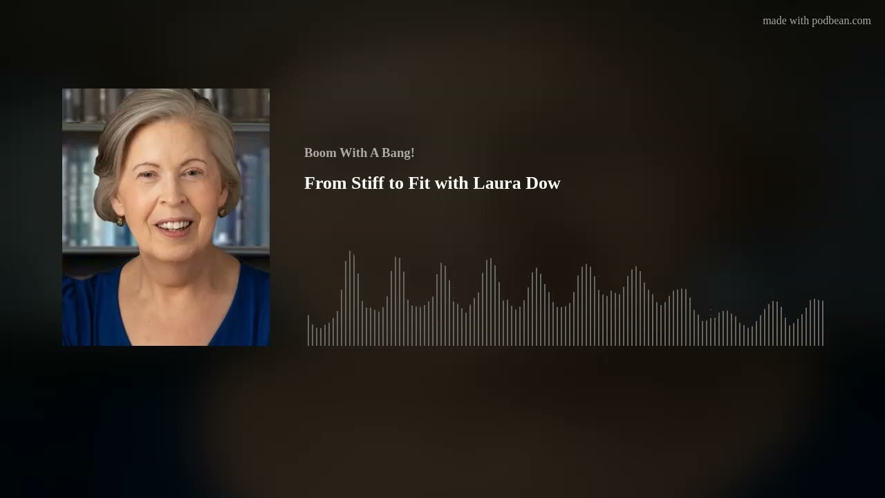 From Stiff to Fit with Laura Dow