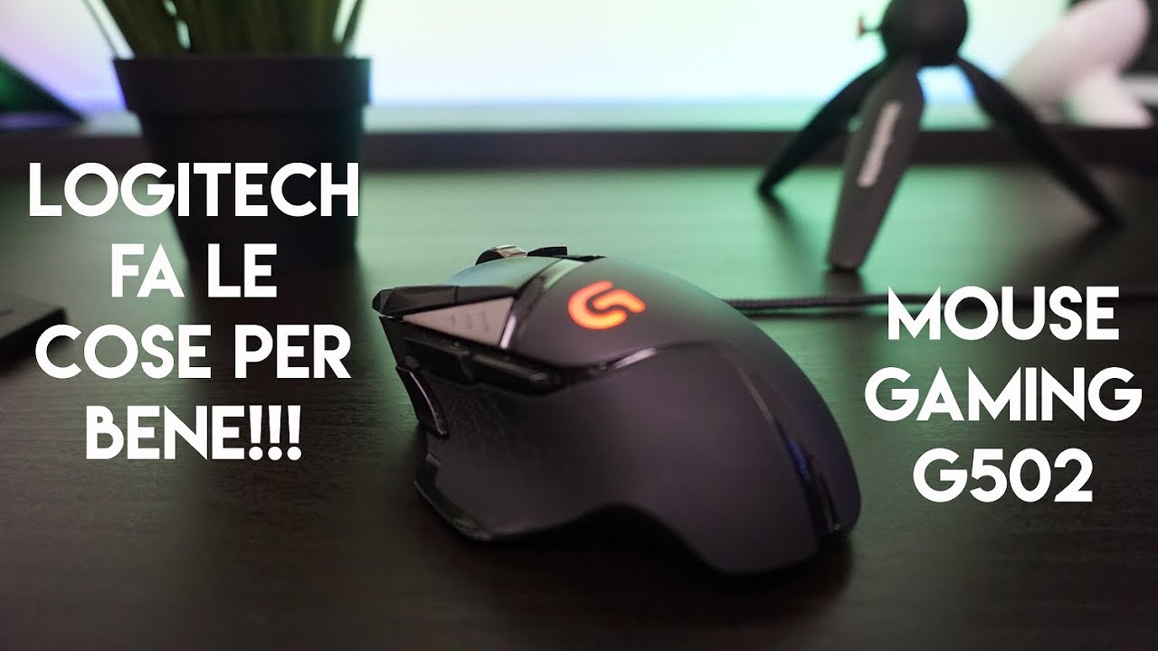 LOGITECH fa le cose per bene!!! Gaming mouse G502!!!