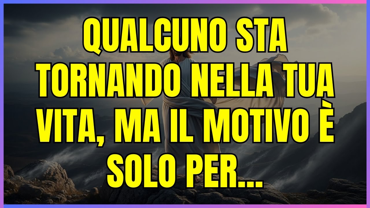 DIO TI HA DETTO CHE Qualcuno sta tornando nella tua vita, ma il motivo è solo per...