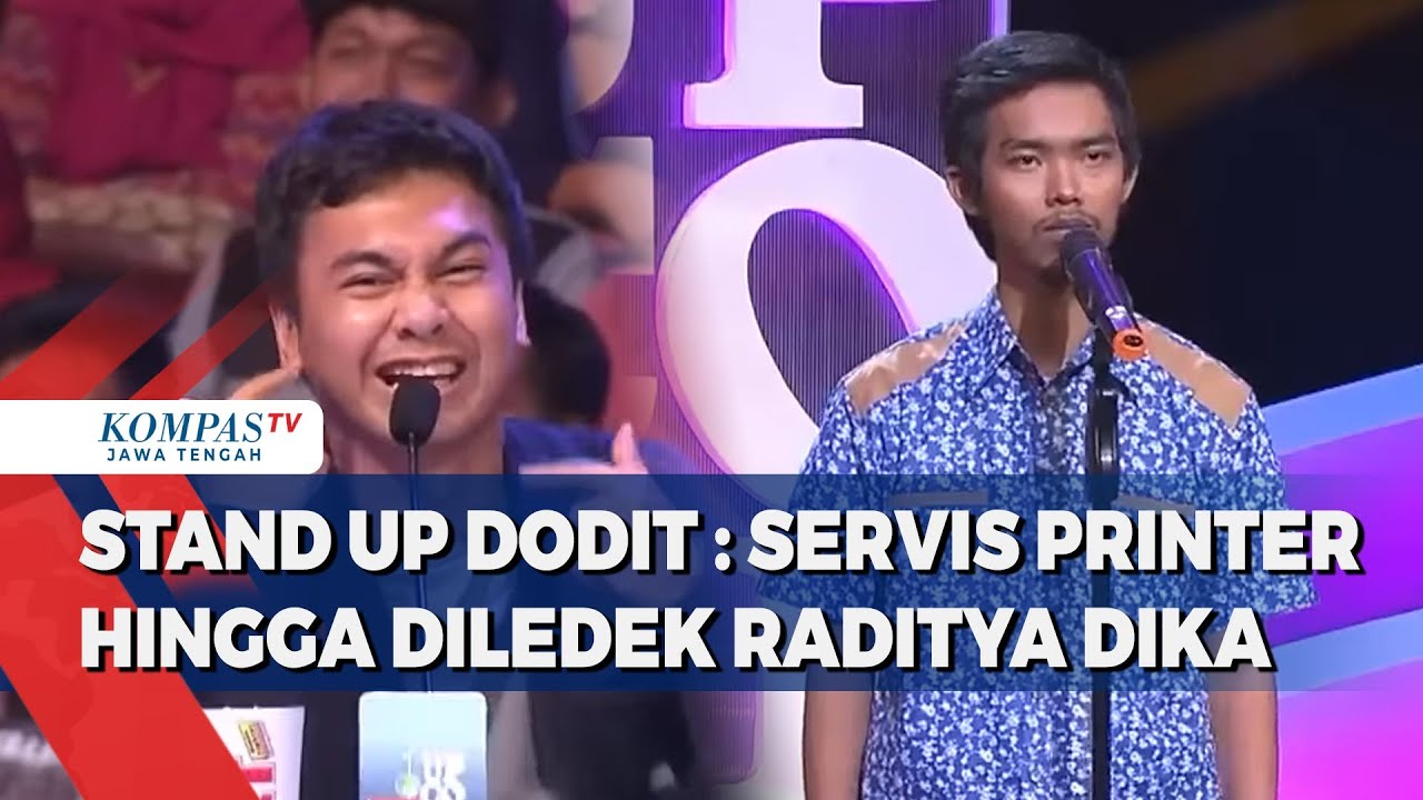 Stand Up  Dodit : Servis Printer Hingga Diledek Raditya Dika Soal Kumis