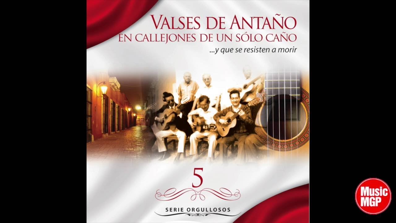 Casona - Roberto Silva - Valses de Antaño en Callejones De Un Solo Caño