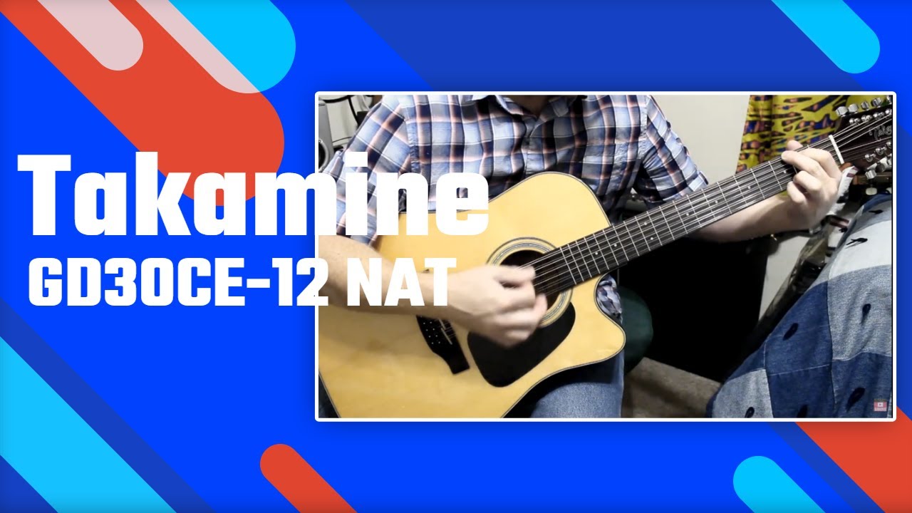 Takamine GD30CE-12 NAT 12 String Acoustic Electric Guitar