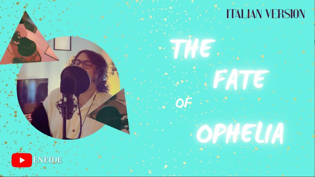 Taylor Swift - The Fate of Ophelia (Italian Version) | Eneide