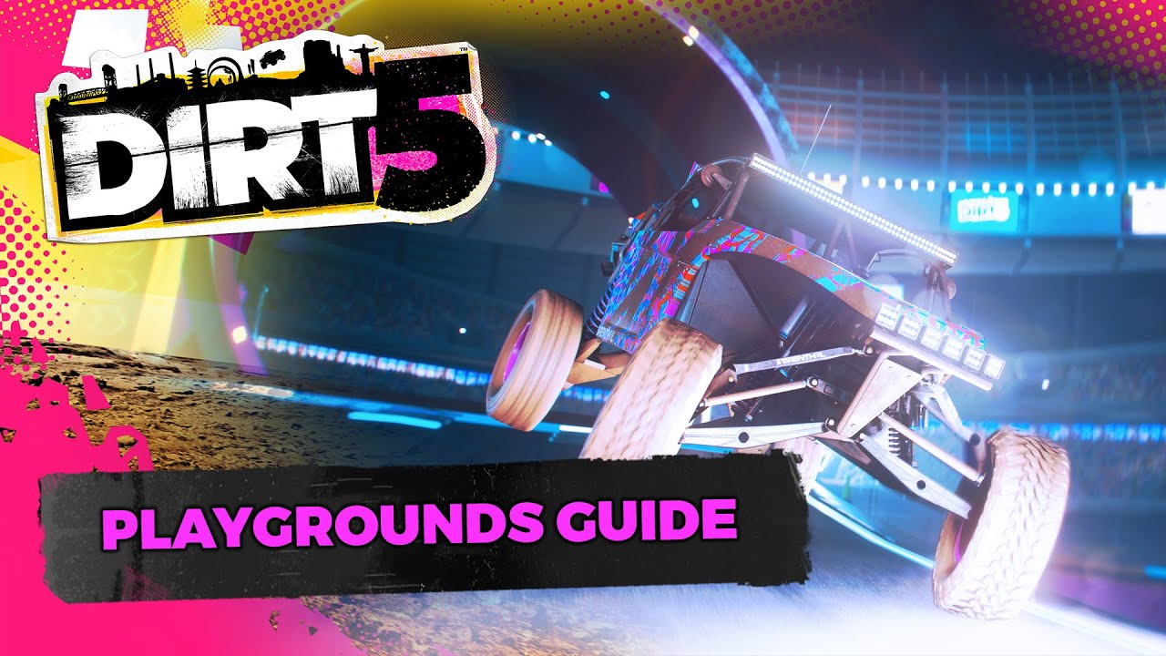 DIRT 5 Playgrounds | The ULTIMATE Guide to Creating Custom Racing Arenas