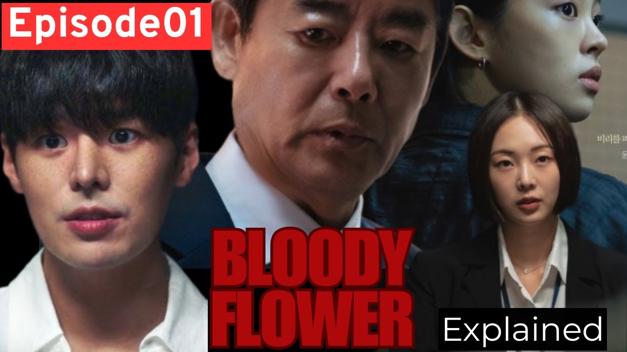 Bloody Flower Drama Hindi Explanation - Bloody Flower (2026) - Korean Drama Ep 01 Eng Sub - Hindi