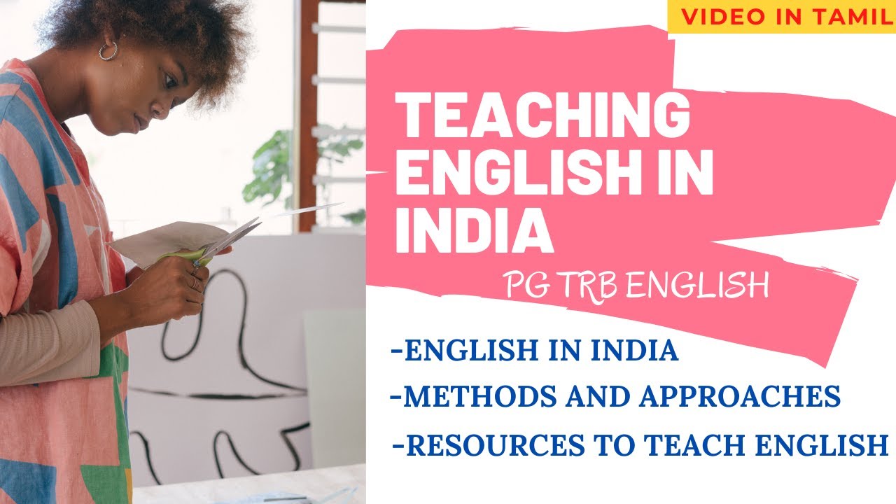 TEACHING ENGLISH IN INDIA SUMMARY IN TAMIL | PG TRB ENGLISH, ENGLISH LANGUAGE TEACHING