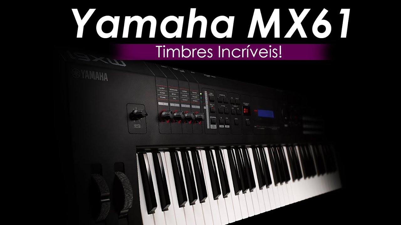 YAMAHA MX61, vale a pena? | Review e Pacote de Timbres