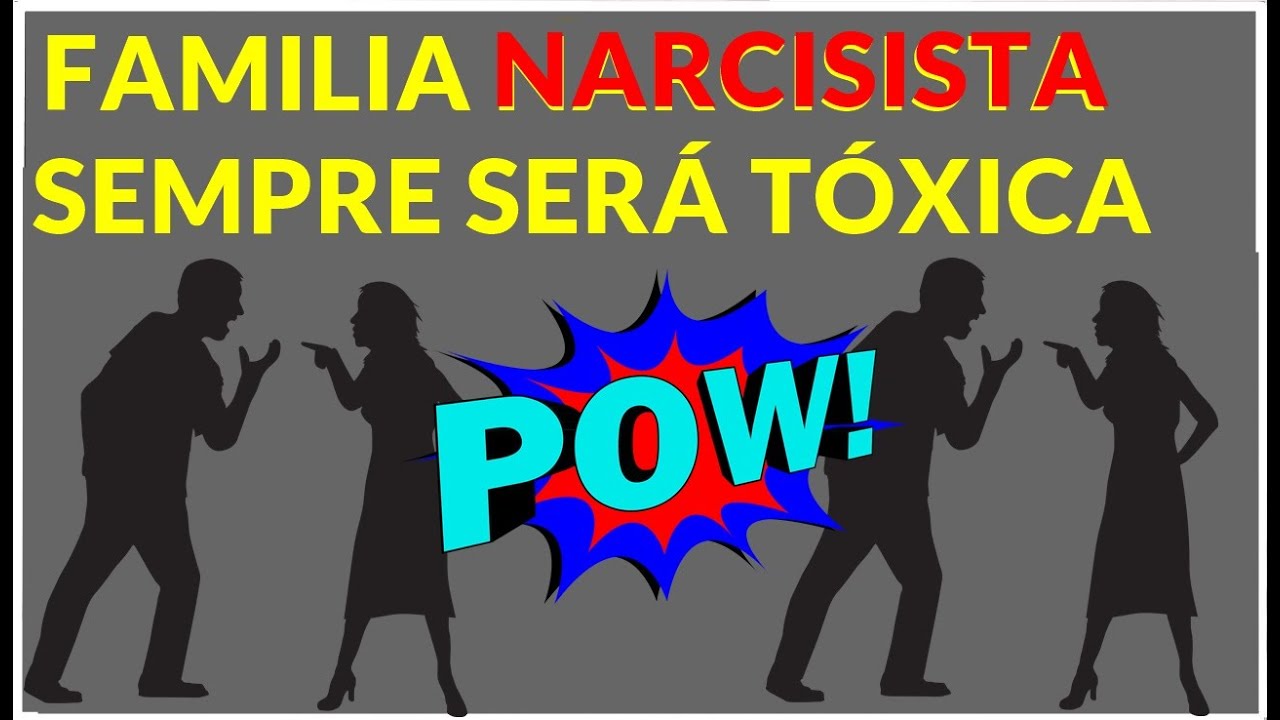 FAMILIA T&Oacute;XICA OU NARCISISTA,  SEMPRE SER&Aacute; FAMILIA