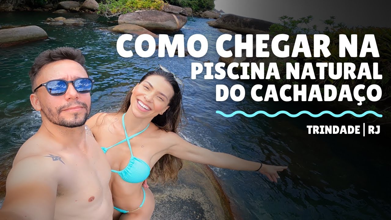Como chegar na Piscina Natural do Cachadaço em Trindade | RJ