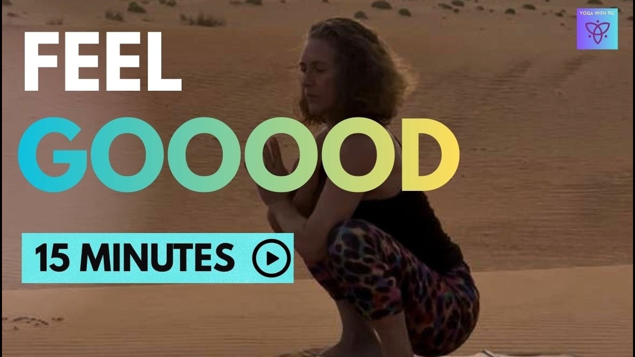 Feel gooooood: Morning yoga to start fresh. 15 minutes that will make a difference.