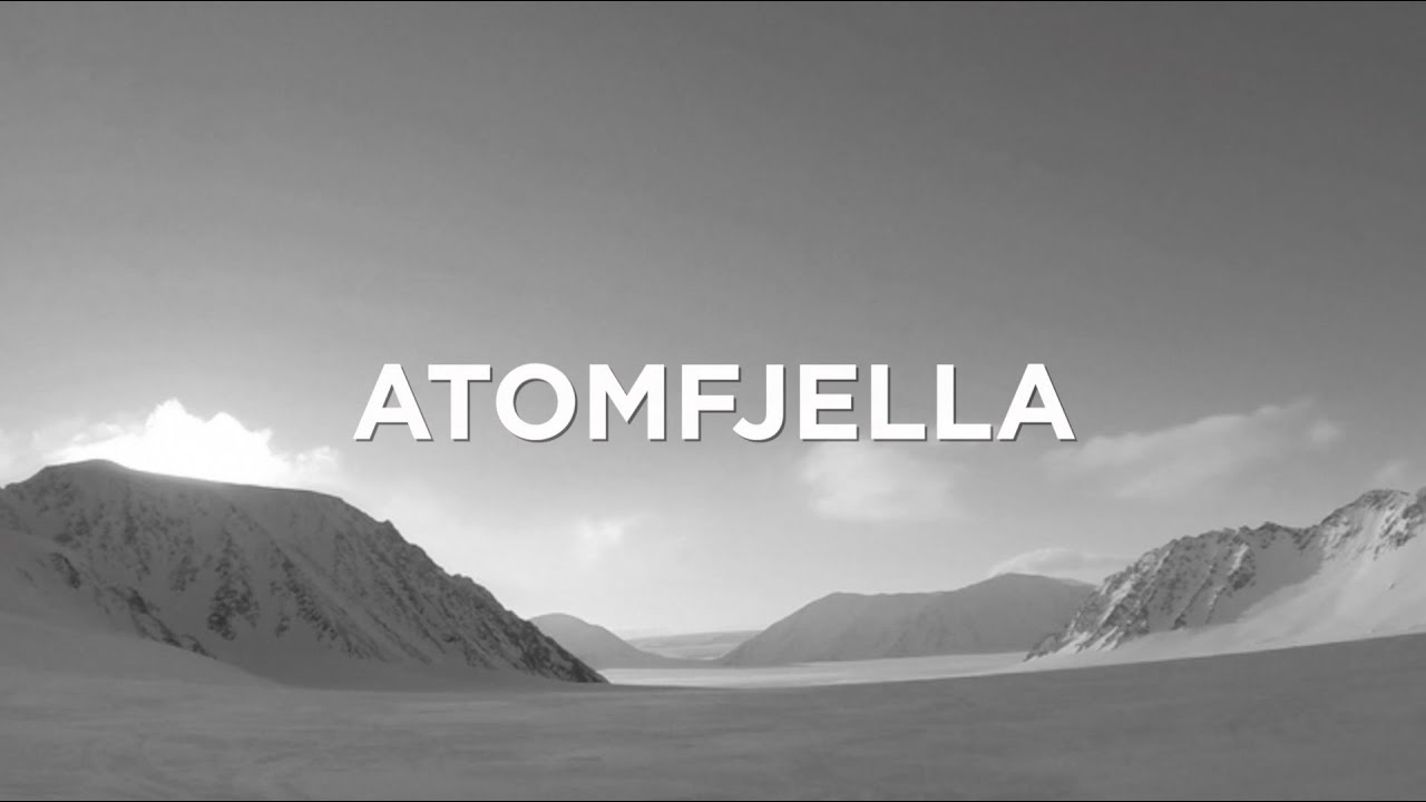 Atomfjella | SGNskis