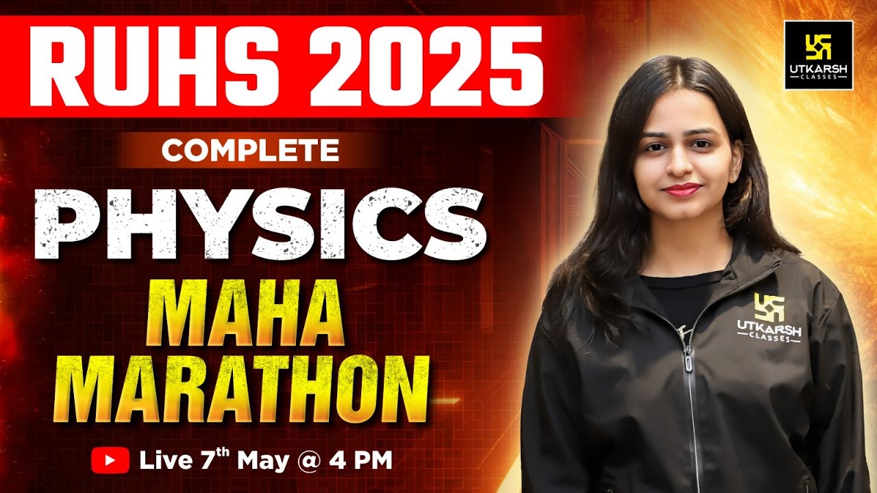 Complete Physics: Maha Marathon | BSc Nursing Entrance Exam 2025 | RUHS 2025 | Jyotsna Ma'am