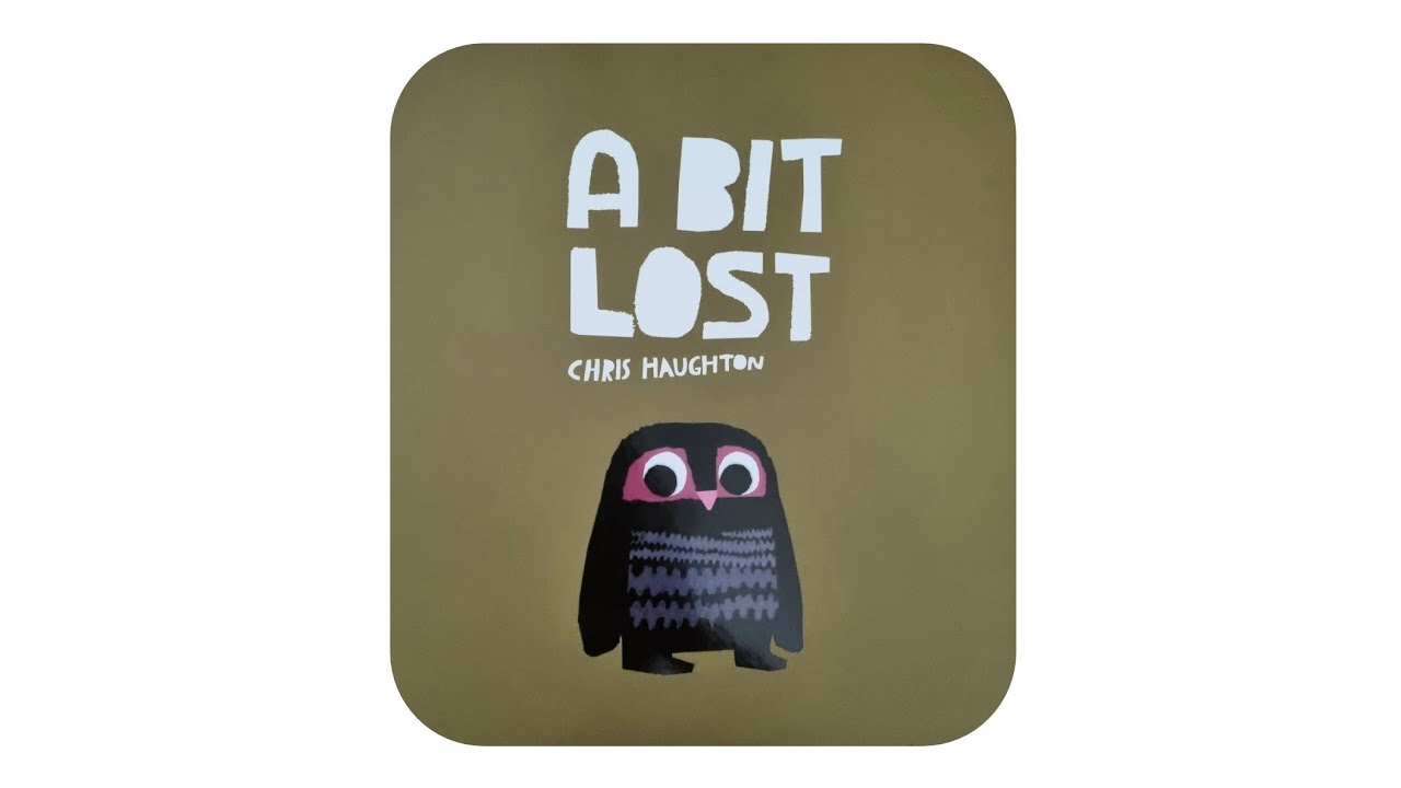 A Bit Lost | Chris Haughton | picture book | read-aloud | children's book