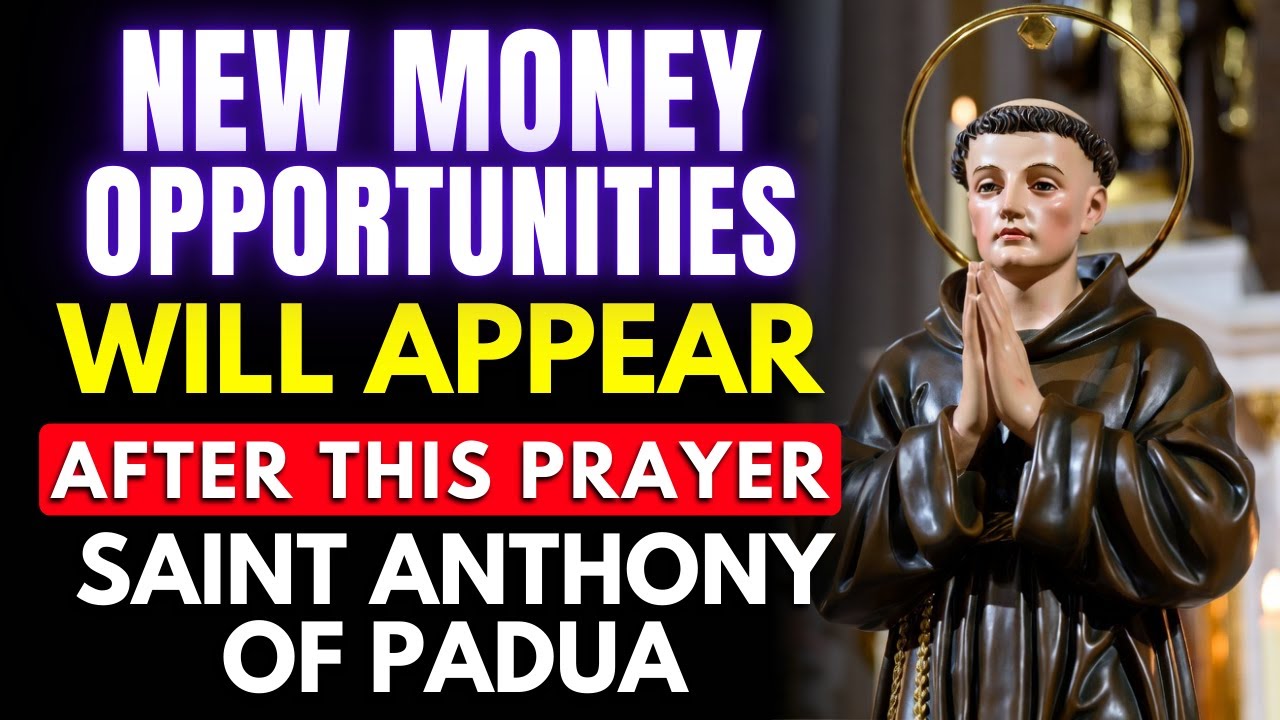 ✨ JUST LISTEN THIS PRAYER TO ST. ANTHONY OPENS UNEXPECTED DOORS OF MONEY AND FAVOR