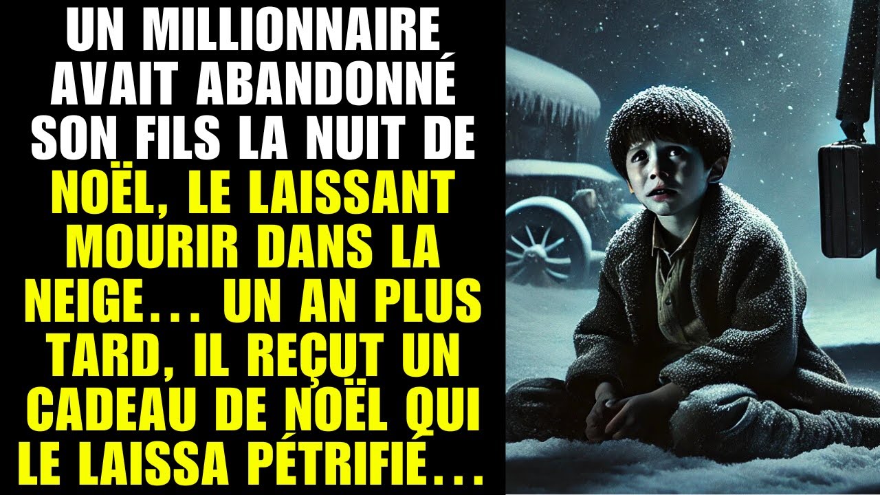 Un millionnaire abandonne son fils à Noël, un an plus tard, un cadeau le laisse pétrifié...