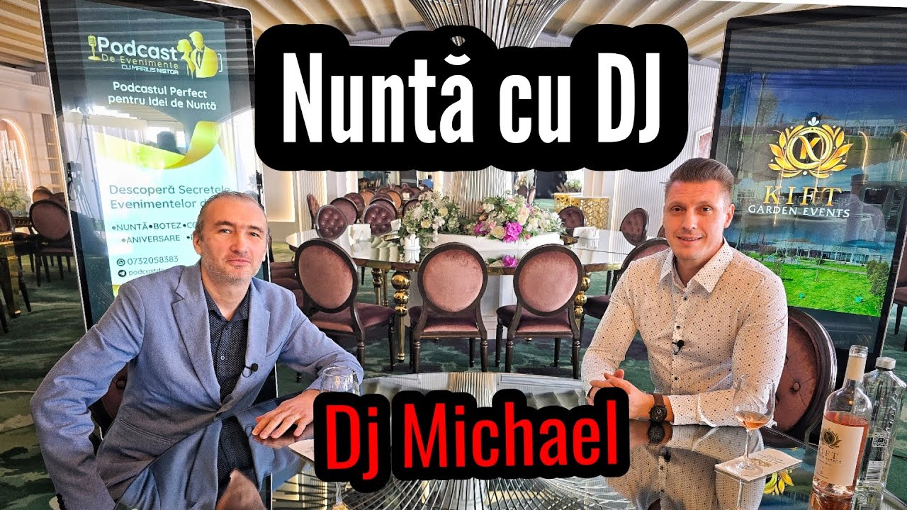 Nunta cu Dj - Invitat: Dj Michael Constanta Ep.18/Podcast de Evenimente cu Marius Nistor