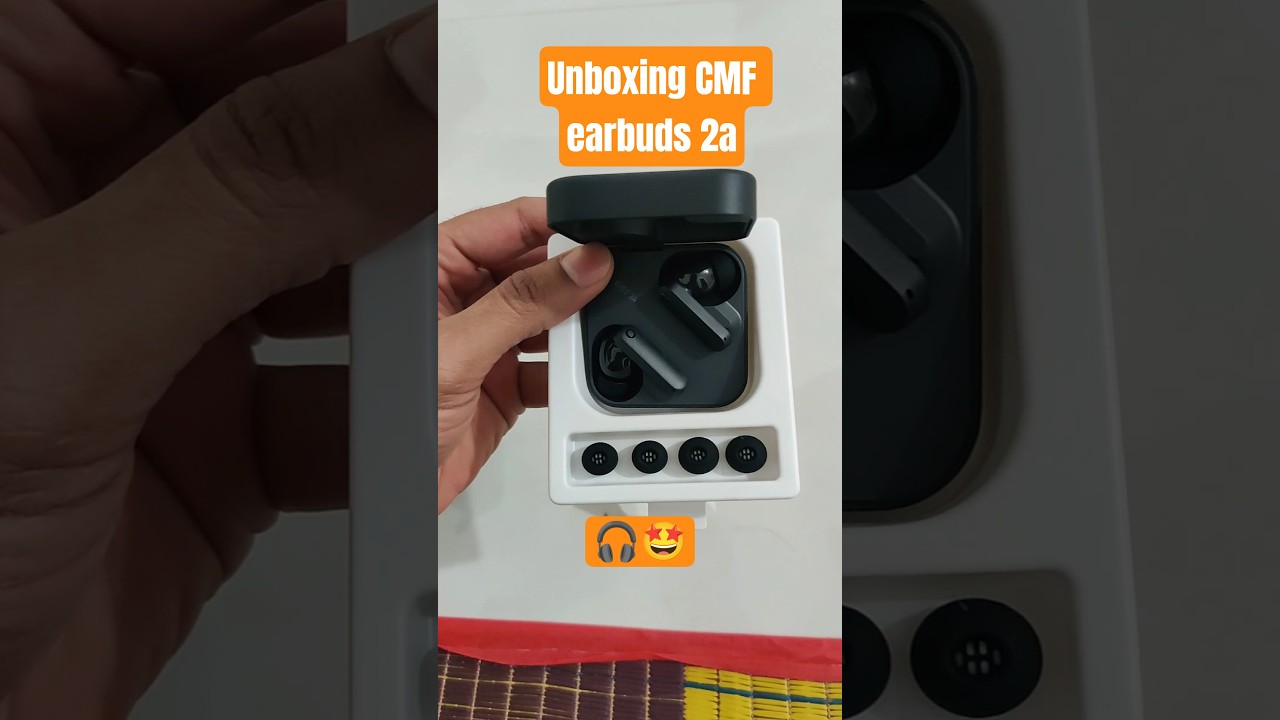 🎧🤩 Unboxing CMF earbuds 2a 