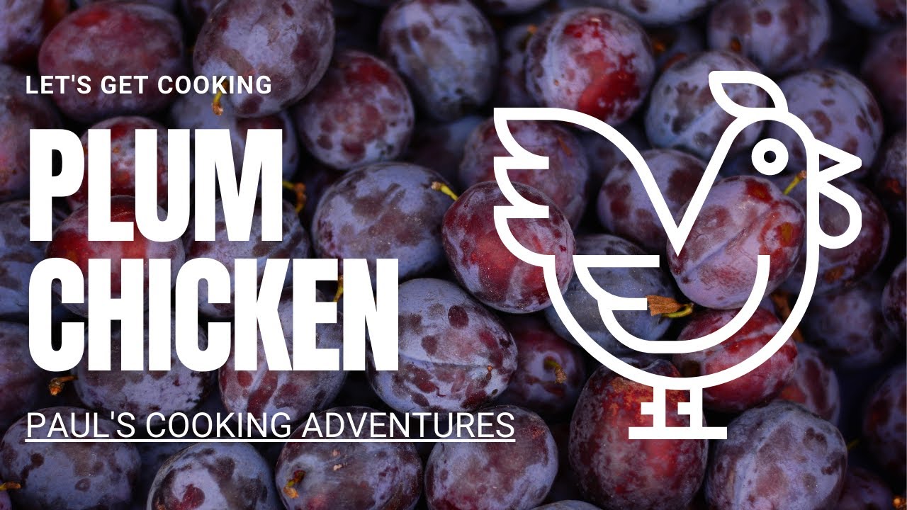 how to make chicken with plum sauce