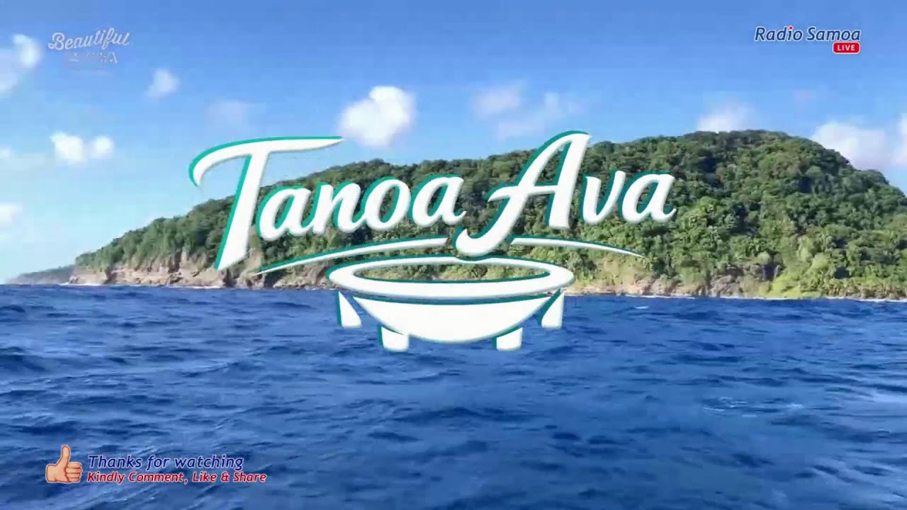 TANOA AVA, 21 FEB 2026 - Radio Samoa