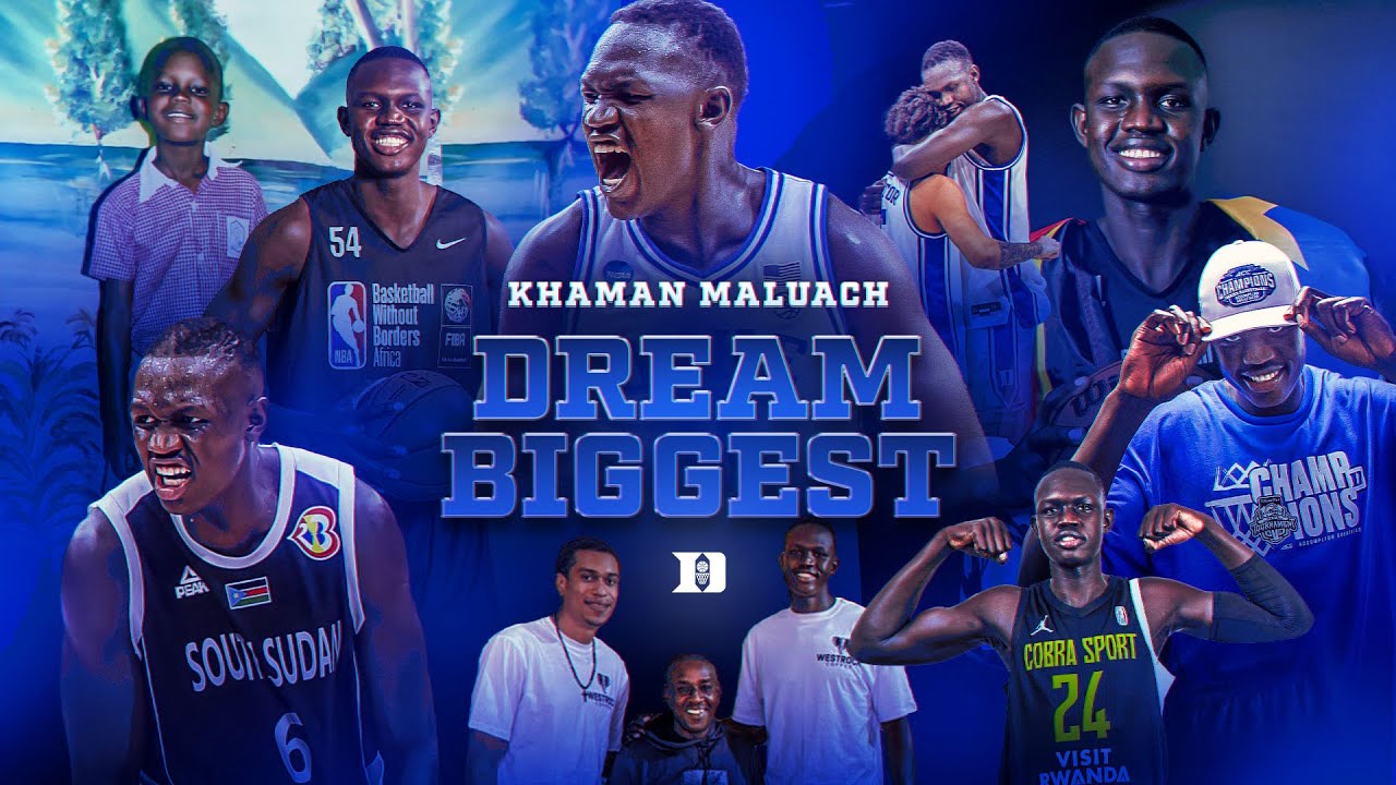 Khaman Maluach: Dream Biggest
