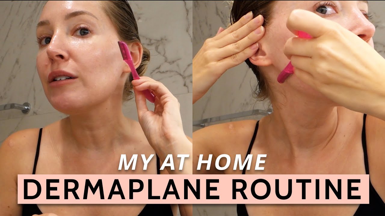 How to Properly Dermaplane Your Face at Home | Dermaplaning Tutorial