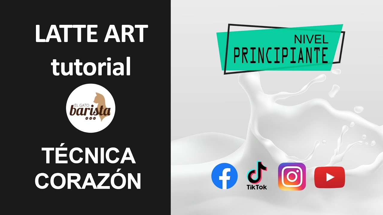 Tutorial Latte Art: TÉCNICA PARA EL CORAZÓN