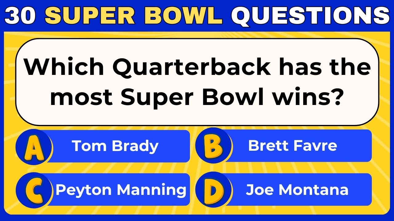 30 Super Bowl Questions Every NFL Fan Should Know! | General Knowledge Quiz Part 22