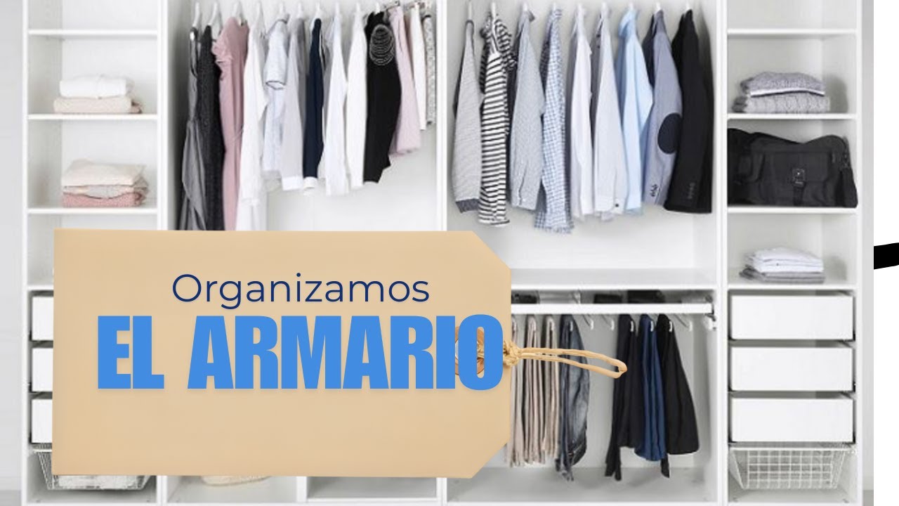 MOTIVATE A ORDENAR TU ARMARIO | LIMPIEZA Y DEPURACION 💃🏼