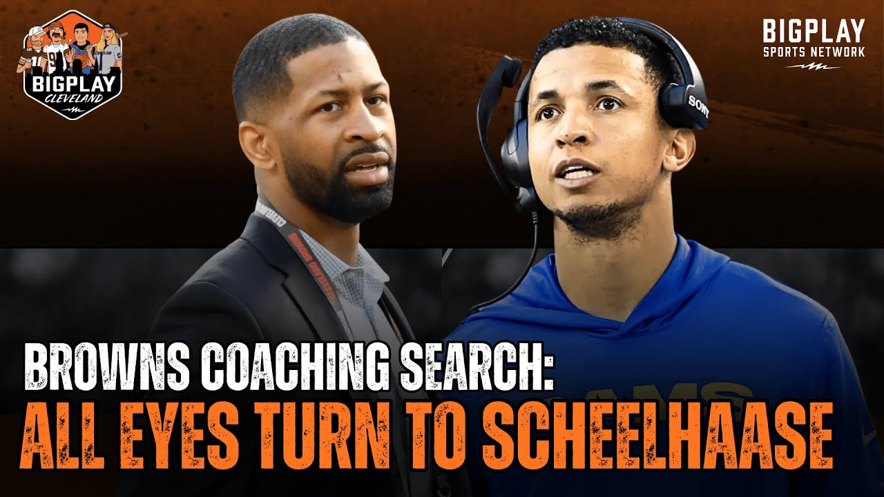Browns Coaching Search Nearly DONE — Nathan Scheelhaase Gaining Serious Momentum | BIGPLAY CLE Show