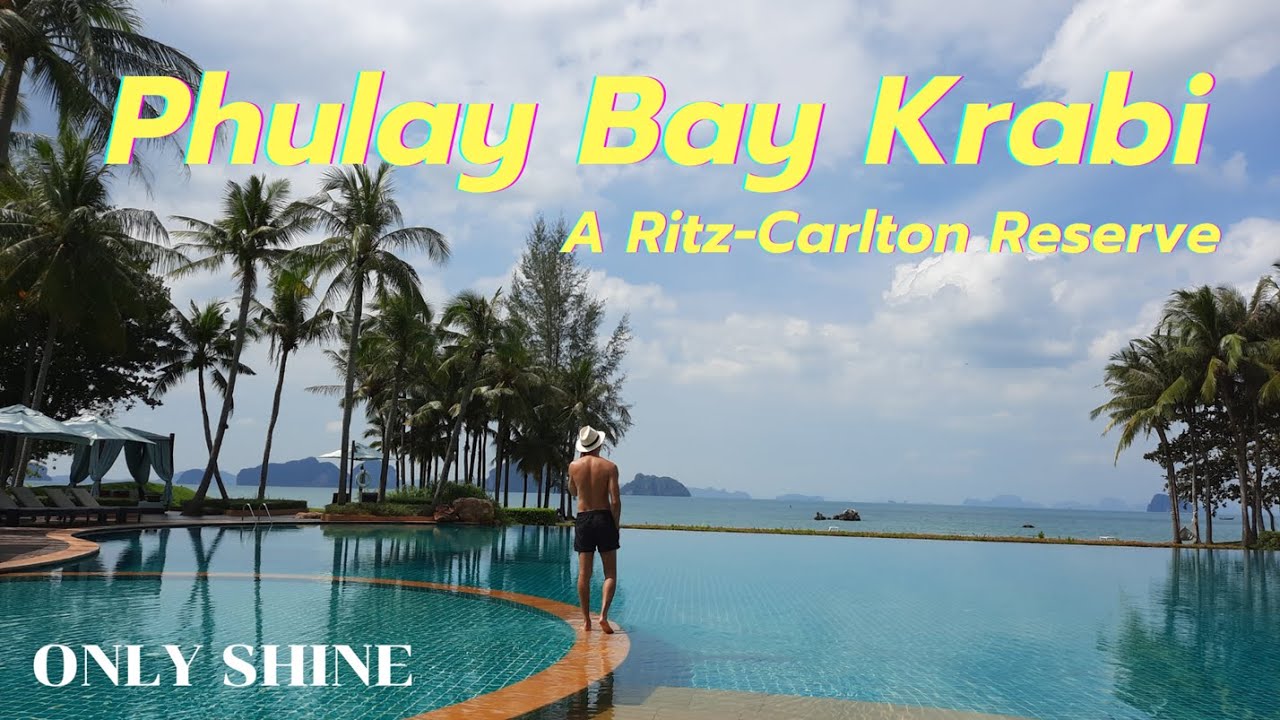 PHULAY BAY, A RITZ-CARLTON RESERVE | PLACE x SHINE EP.14