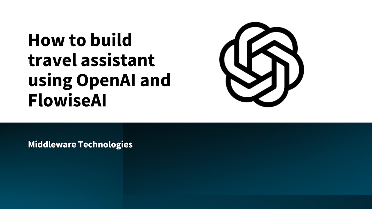 Как создать помощника для путешественников с использованием OpenAI и FlowiseAI