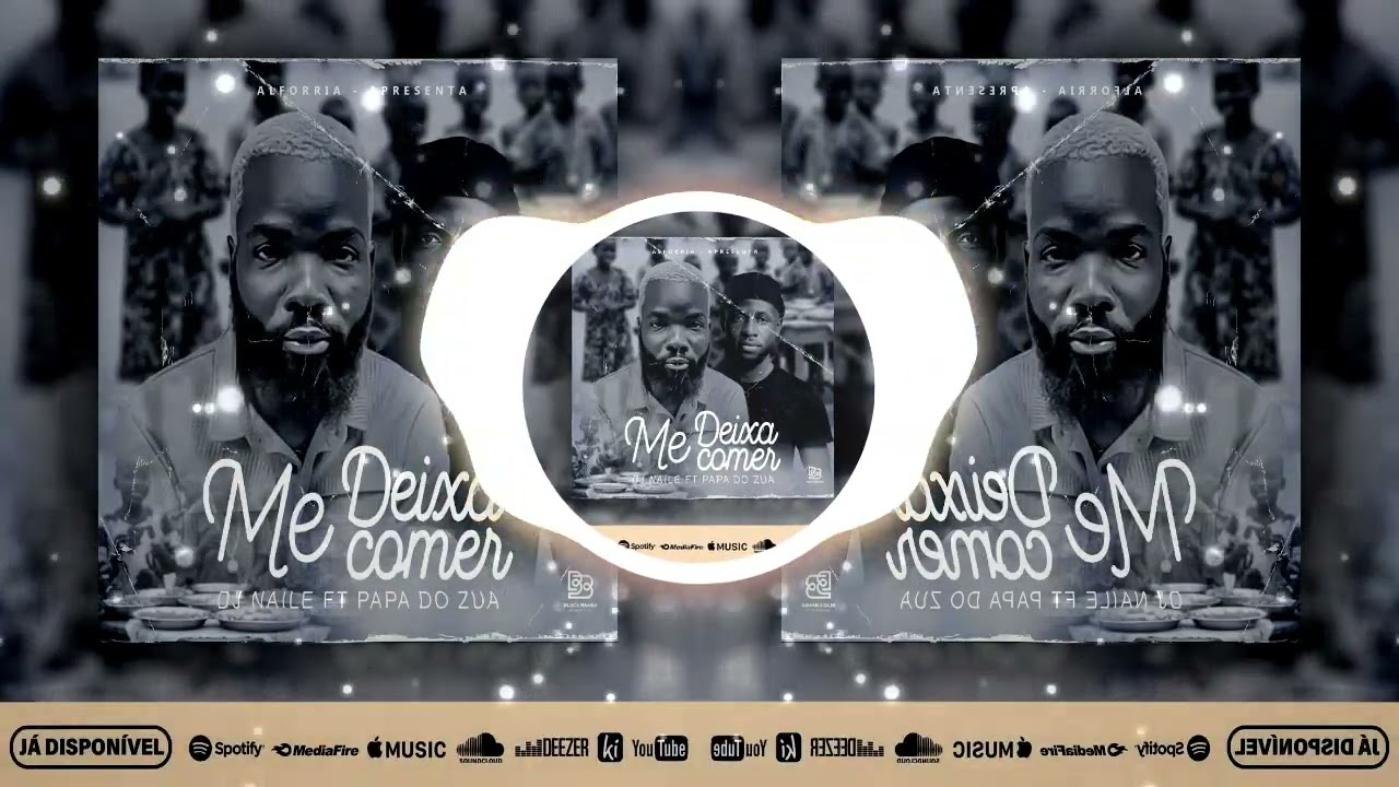 Dj Naile Feat Papá Do Zua - Me Deixa Comer (Áudio Oficial)