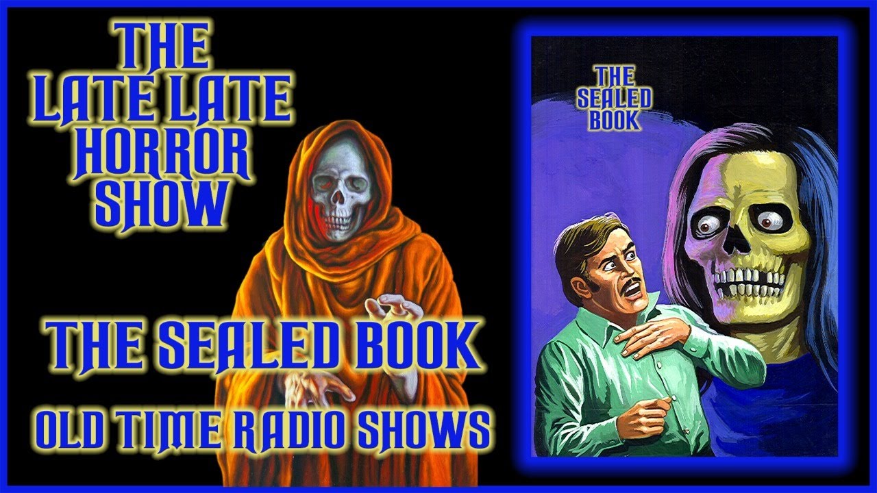 THE SEALED BOOK HORROR OLD TIME RADIO SHOWS ALL NIGHT