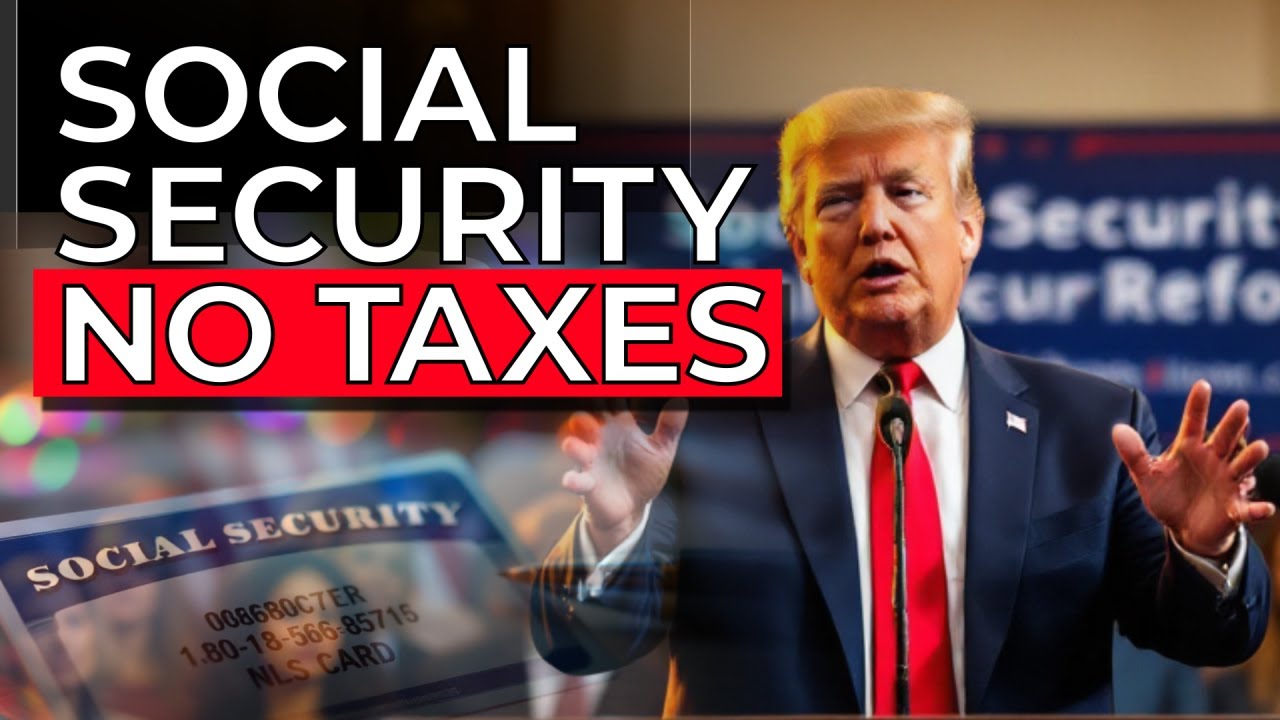 Trump&rsquo;s Plan to Eliminate Social Security Taxes on Benefits &ndash; What It Means for You!