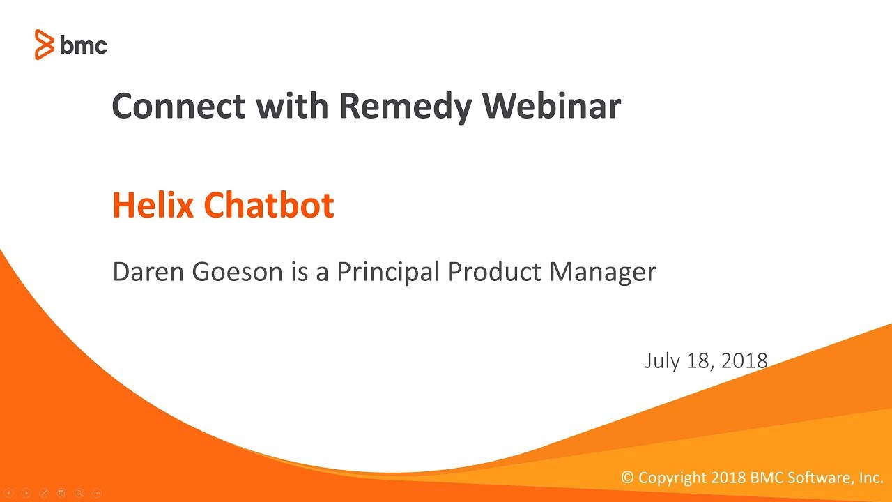 BMC Helix Live Chatbot: Webinar - Latest Features and Capabilities