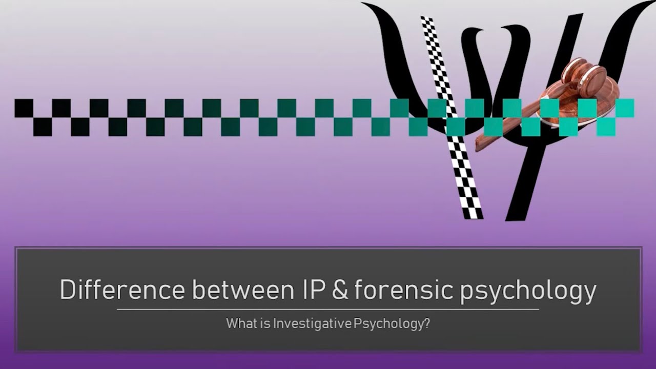 What is the difference between Investigative and Forensic Psychology? Part 7 of 7