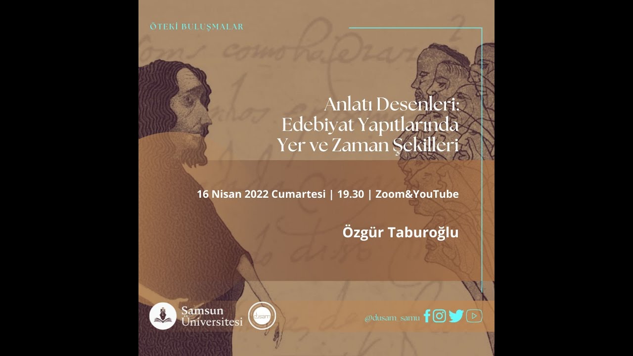 Özgür Taburoğlu | Anlatı Desenleri: Edebiyat Yapıtlarında Yer ve Zaman Şekilleri