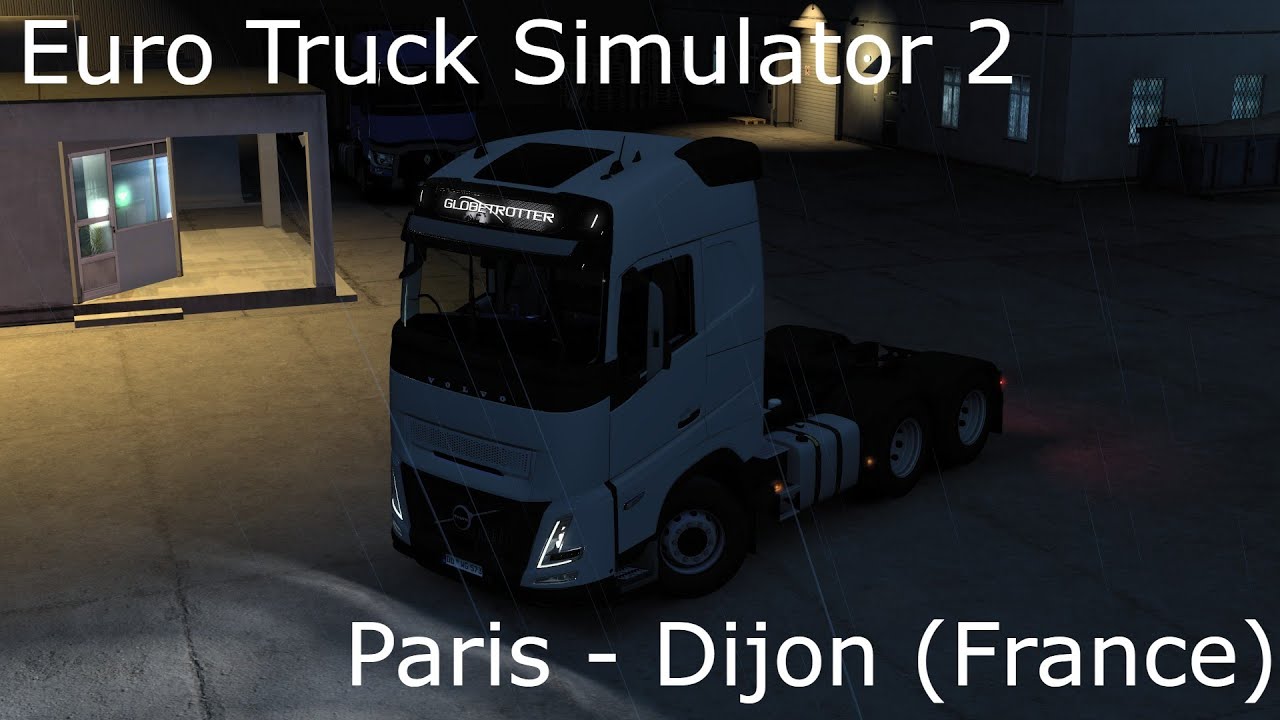 Euro Truck Simulator 2 - Paris to Dijon - No commentary
