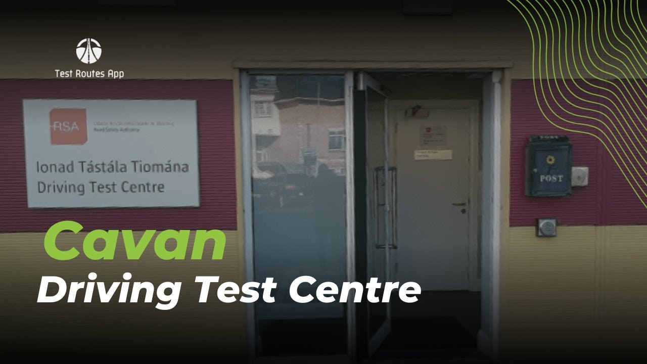 Everything You Need to Know About Cavan Driving Test Centre: Routes, Pass Rates, & Waiting Times