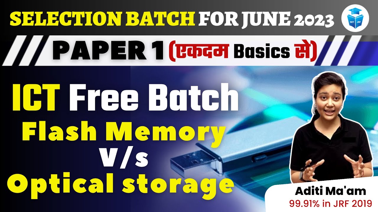 UGC NET Paper 1 ICT Important Topics | Flash Memory vs Optical Storage | ICT by Aditi Mam | JRFAdda