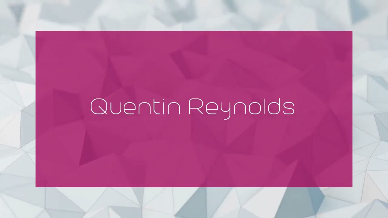 Quentin Reynolds - appearance